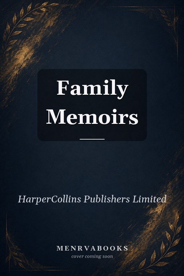 Family Memoirs