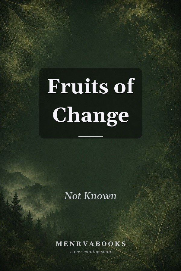 Fruits Of Change Pb