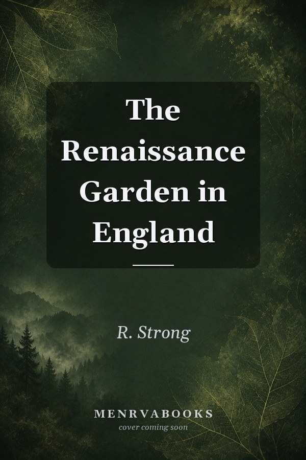 The Renaissance Garden in England