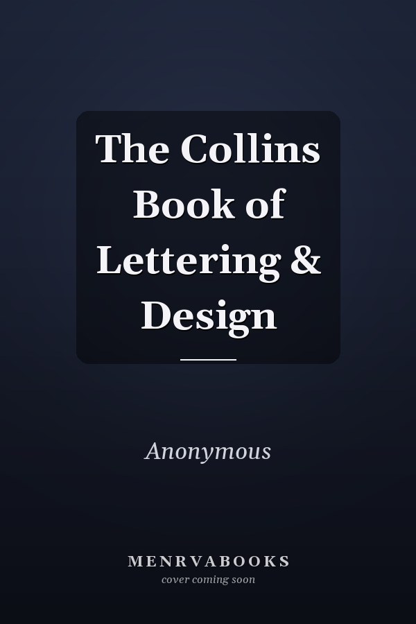 The Collins Book of Lettering & Design