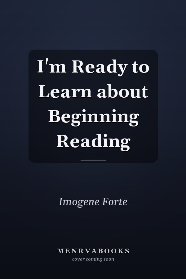 I'm Ready to Learn about Beginning Reading