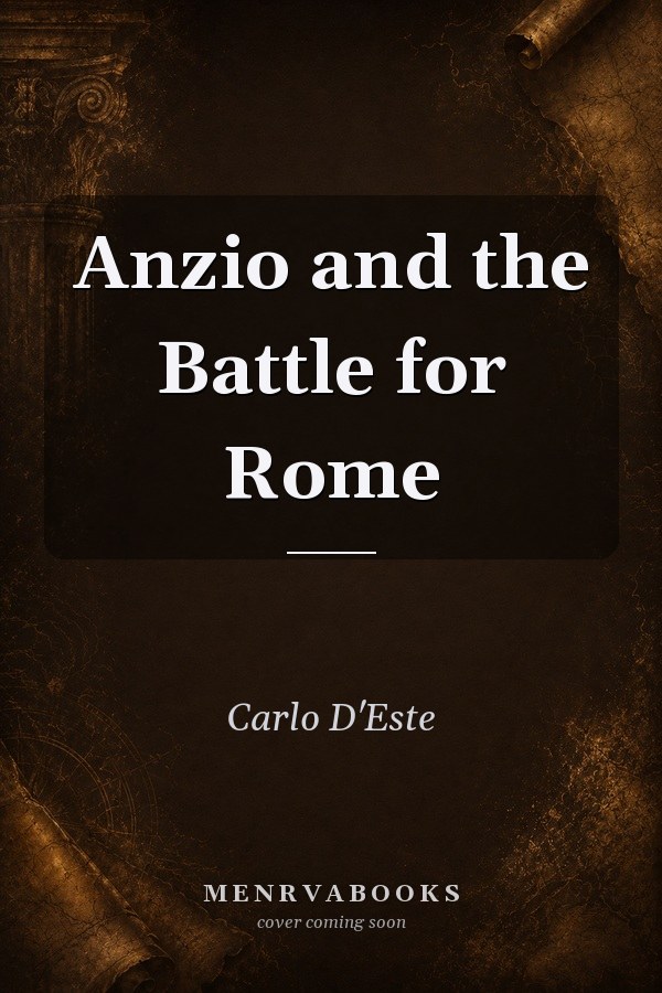 Anzio and the Battle for Rome