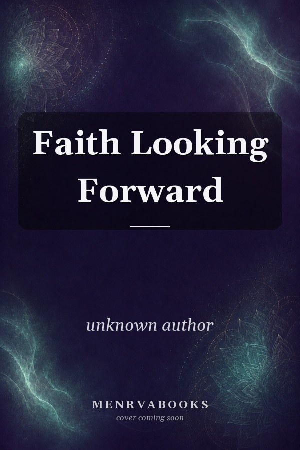 Faith Looking Forward
