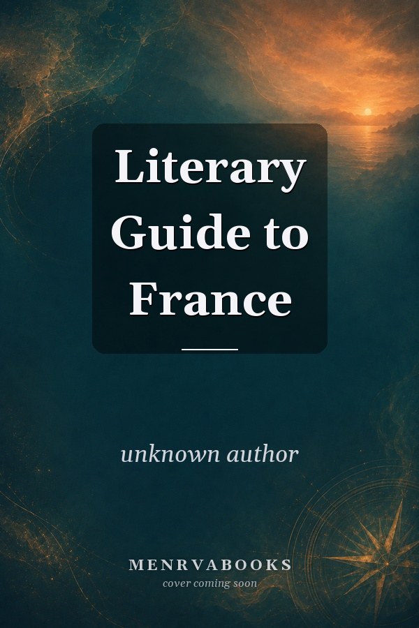 Literary Guide to France