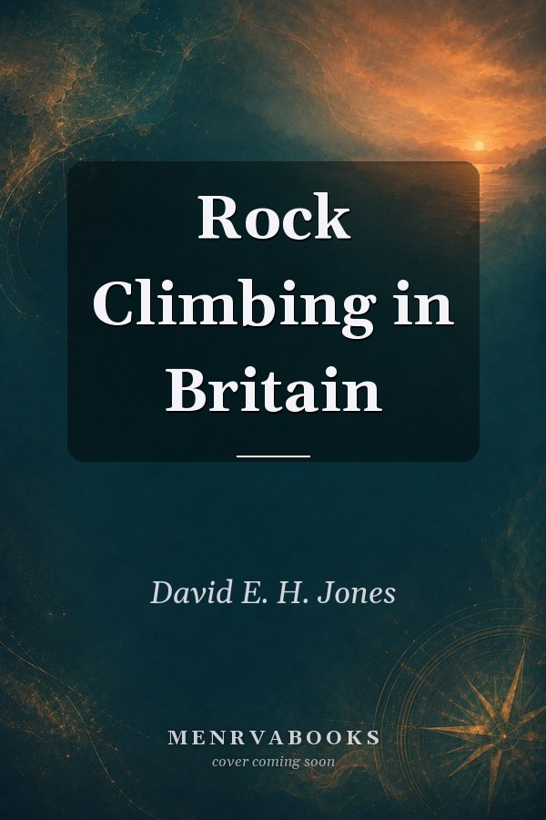 ROCK CLIMBING IN BRITAIN
