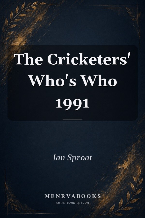 The Cricketers' Who's Who 1991