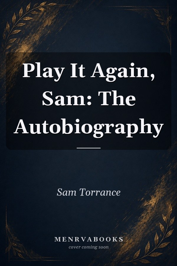 Play It Again, Sam: The Autobiography