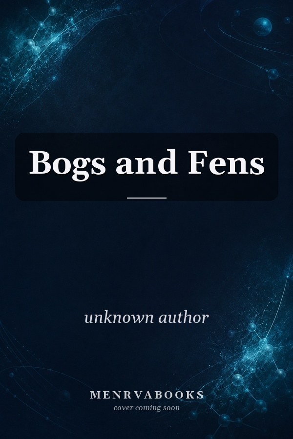Bogs and Fens