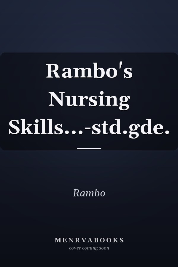 Rambo's Nursing Skills: Standard Guide