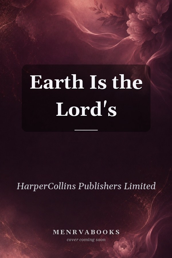 Earth Is the Lord's