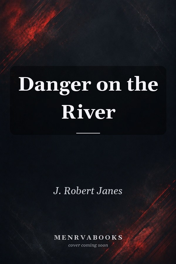Danger on the River