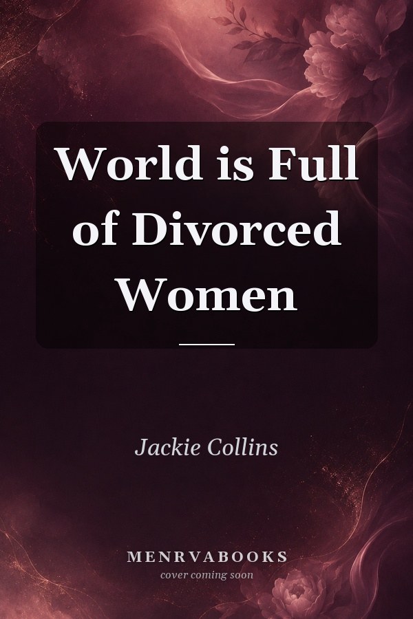 The World Is Full of Divorced Women