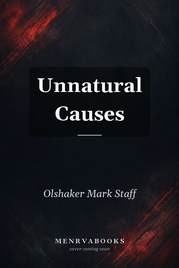 Unnatural Causes