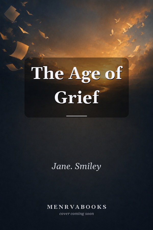 The Age of Grief