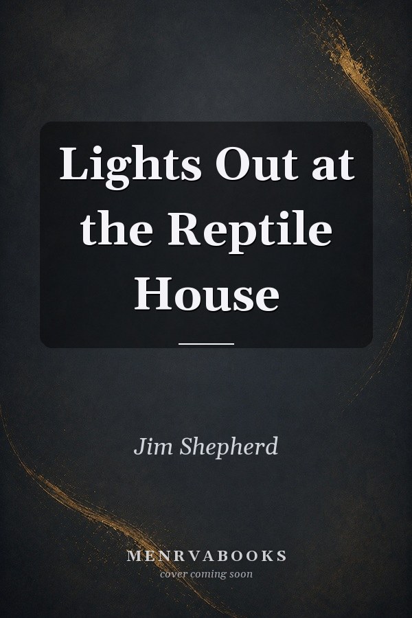 Lights Out at the Reptile House