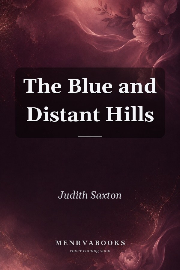 The Blue and Distant Hills