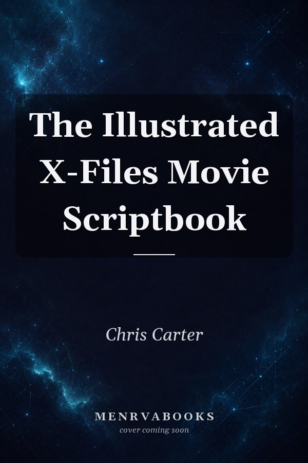 The Illustrated "X-Files" Movie Scriptbook