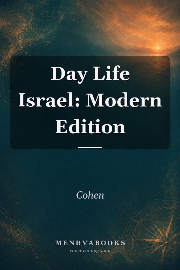 Day Life Israel: Modern Edition