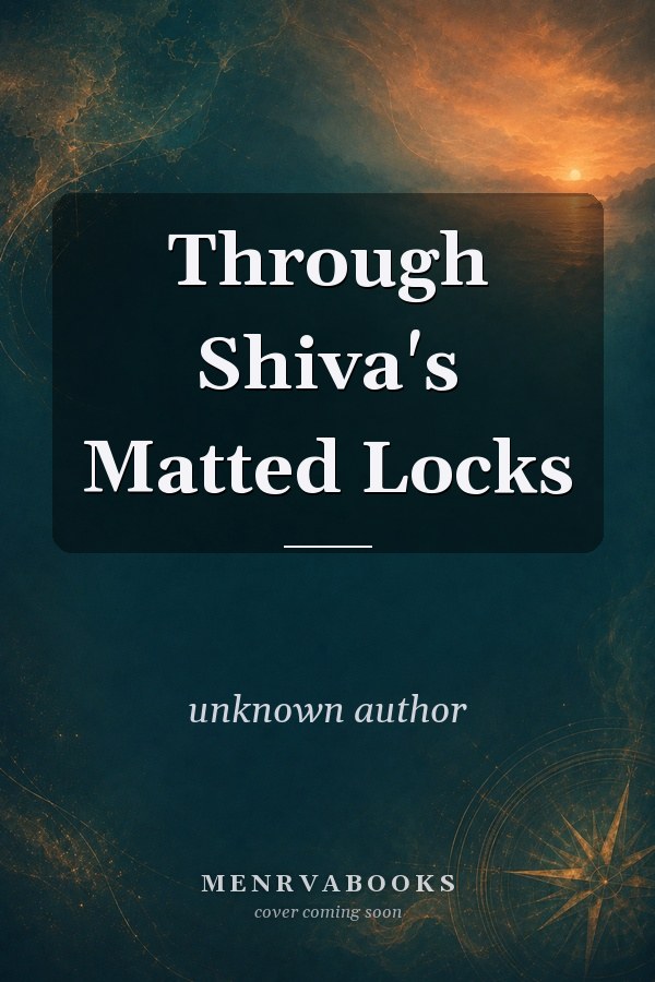 Through Shiva's Matted Locks