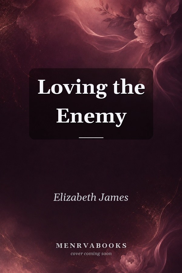 Loving the Enemy