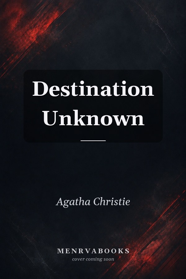 Destination Unknown
