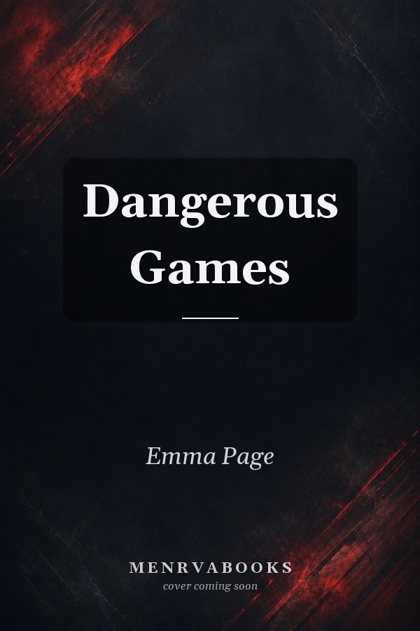 Dangerous Games