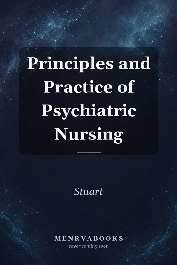 Principles and Practice of Psychiatric Nursing