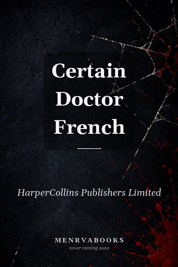 Certain Doctor French
