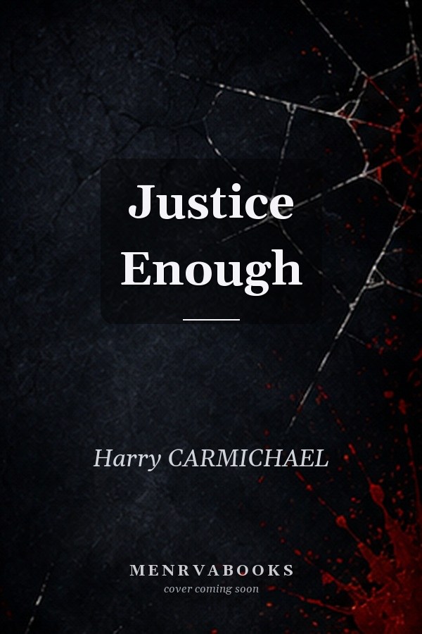 Justice Enough