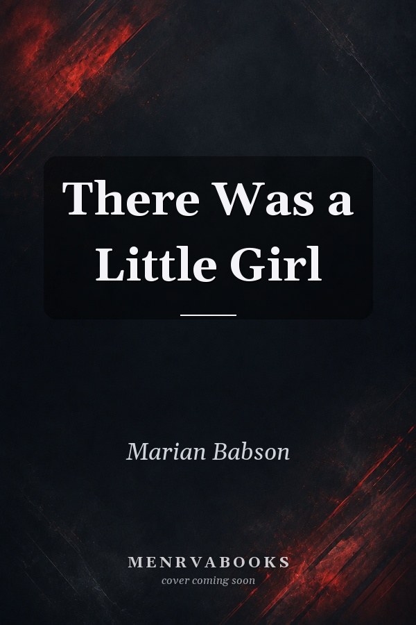 There Was a Little Girl