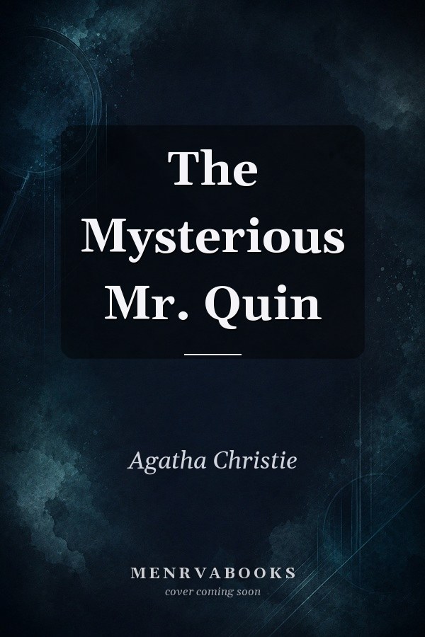 The Mysterious Mr. Quin