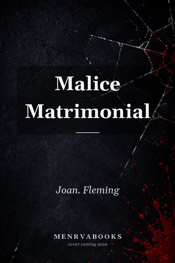 Malice Matrimonial