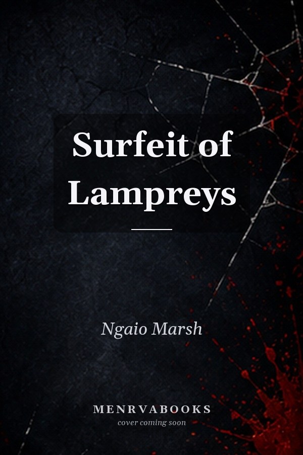 Surfeit Of Lampreys.