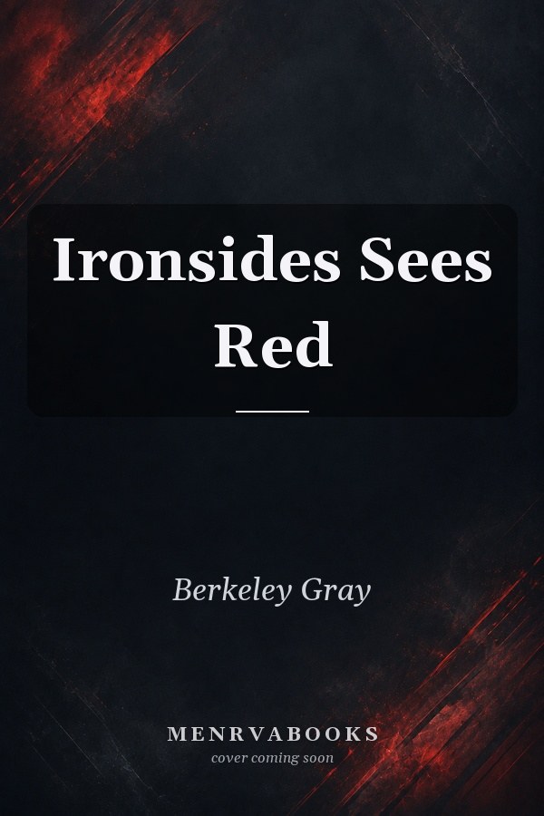 Ironsides Sees Red