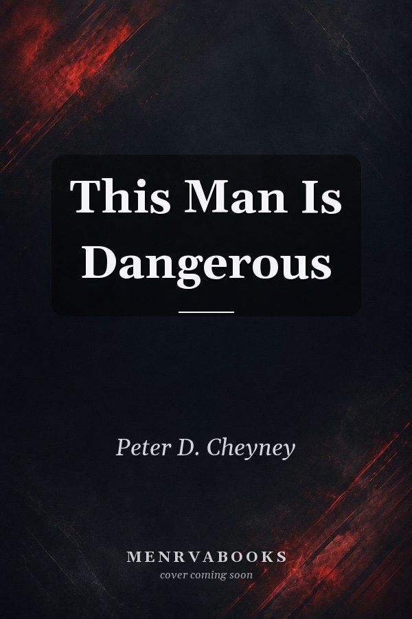 This Man Is Dangerous