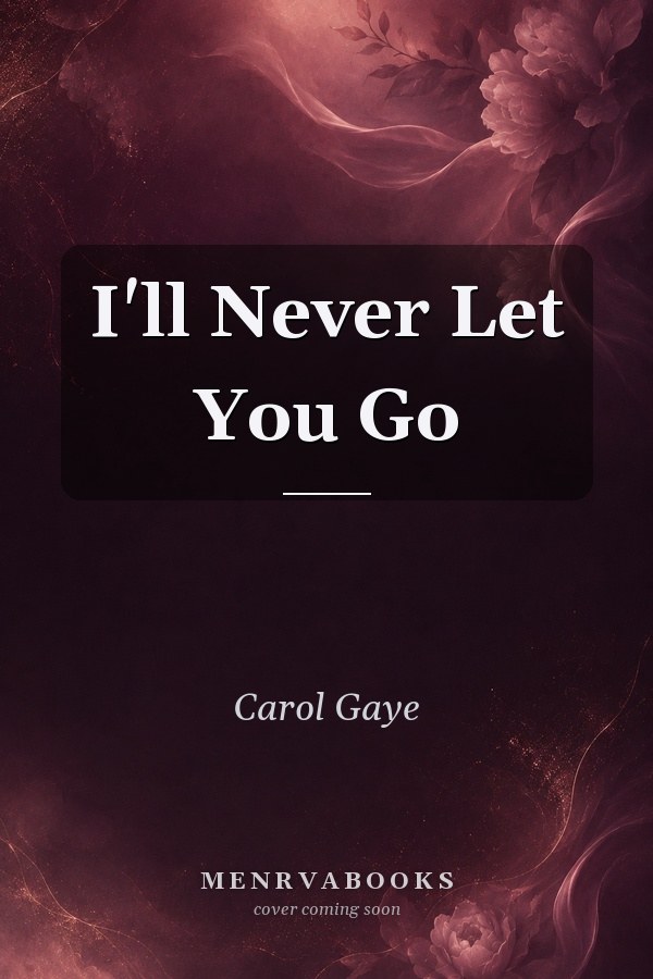 I'll Never Let You Go