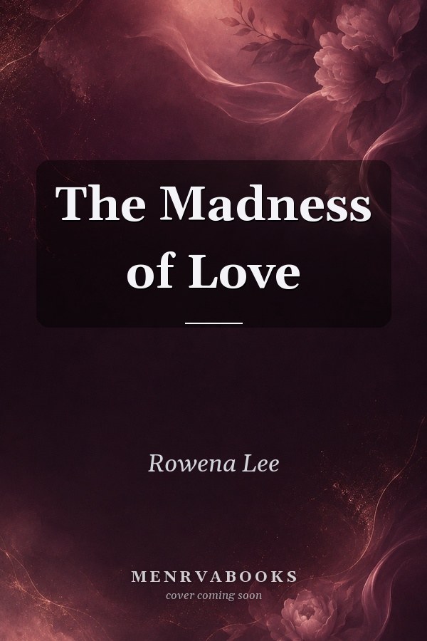 The Madness of Love