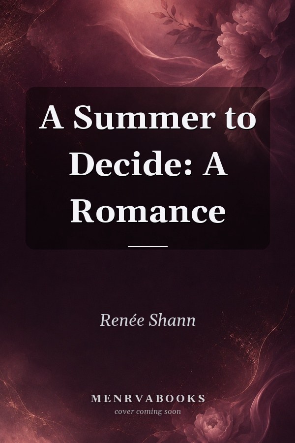 A Summer to Decide: A Romance