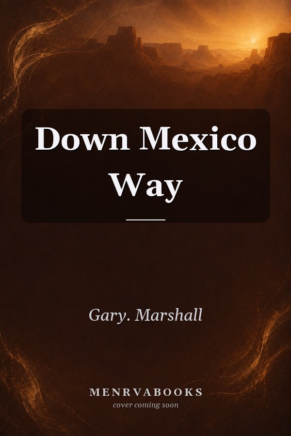 Down Mexico Way