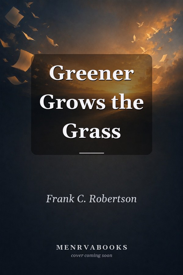 Greener Grows the Grass