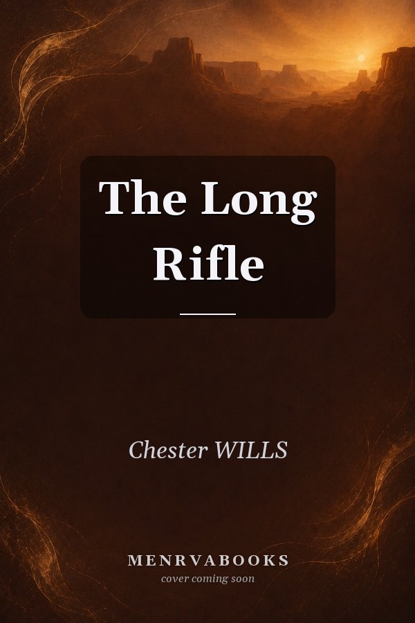 The Long Rifle. New Ed