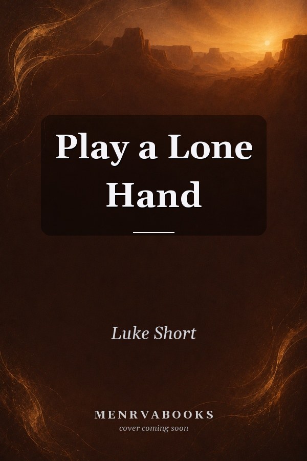 Play a Lone Hand