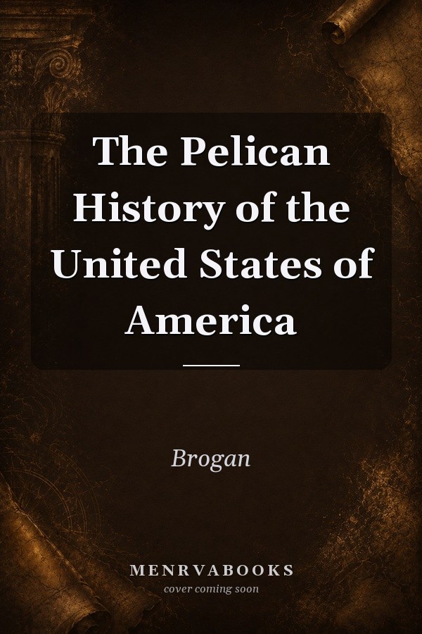 Pelican History Of The U.s.of America