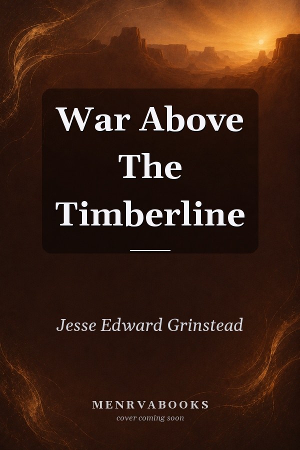 War Above The Timberline