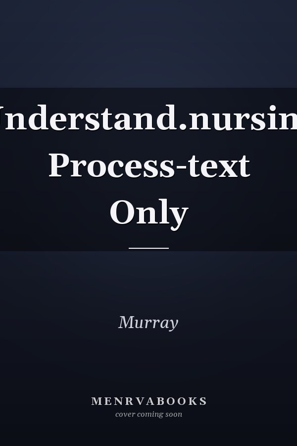 Understand: Nursing Process