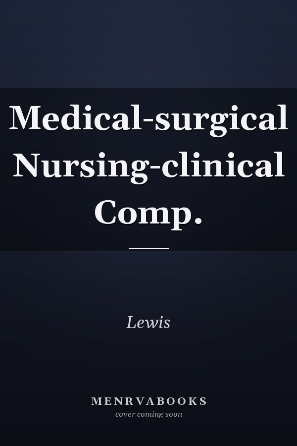 Medical-Surgical Nursing: Clinical Management