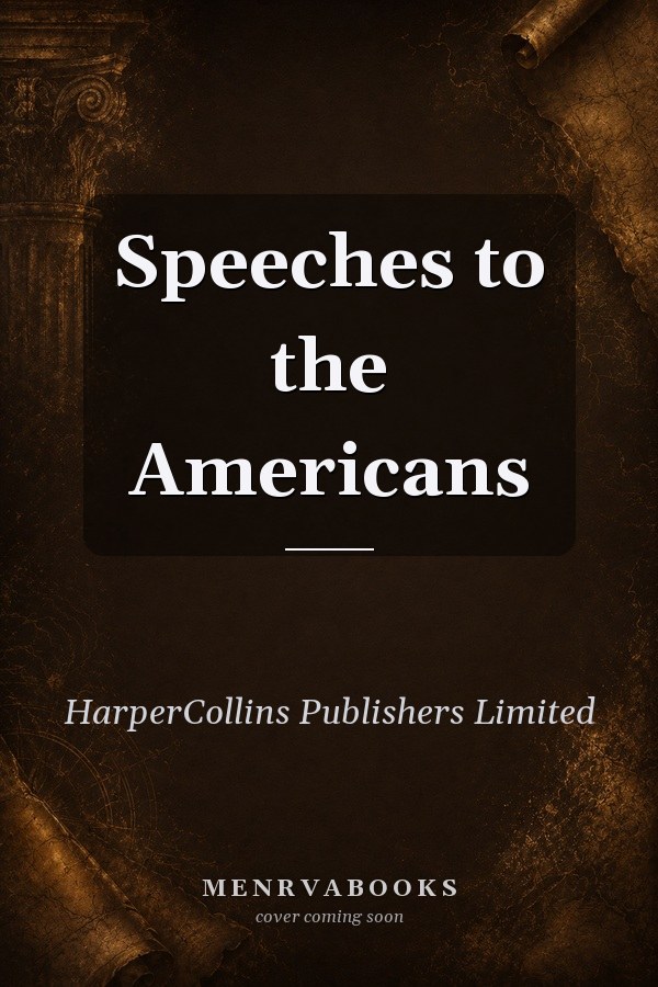 Speeches to the Americans
