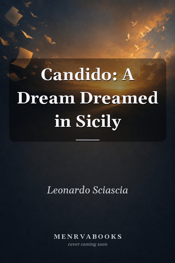 Candido: A Dream Dreamed in Sicily