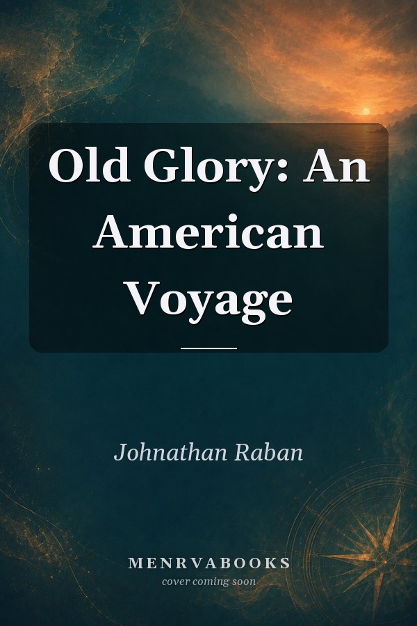 Old Glory: An American Voyage