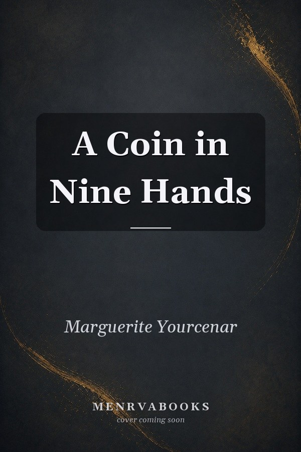 A Coin in Nine Hands